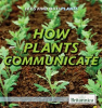 How_Plants_Communicate