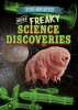 More_Freaky_Science_Discoveries