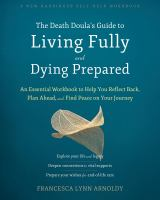 The_death_doula_s_guide_to_living_fully_and_dying_prepared