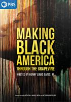 Making_Black_America__Through_the_Grapevine
