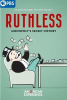 Ruthless__Monopoly_s_Secret_History