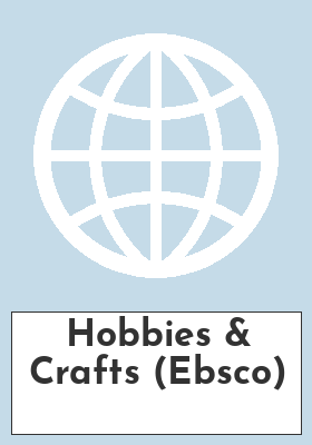 Hobbies & Crafts (Ebsco)