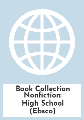 Book Collection Nonfiction: High School (Ebsco)